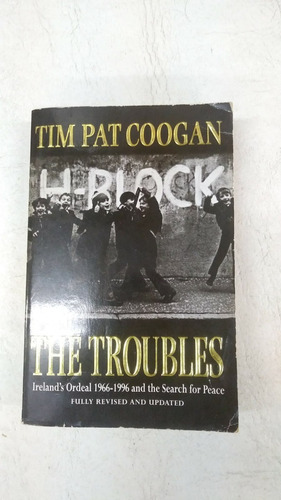 The Troubles - Tim Pat Coogan - Arrow Books