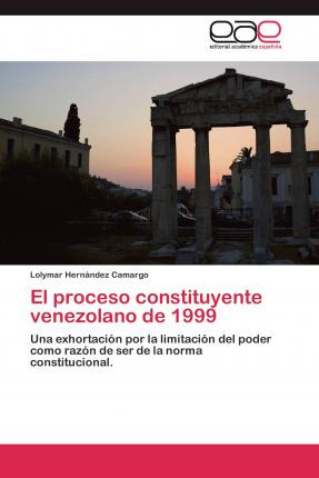Libro El Proceso Constituyente Venezolano De 1999 - Herna...