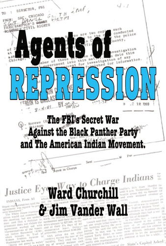 Libro: Agents Of Repression: The Fbiøs Secret Wars Against