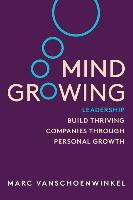 Libro Mind Growing : Leadership - Build Thriving Companie...