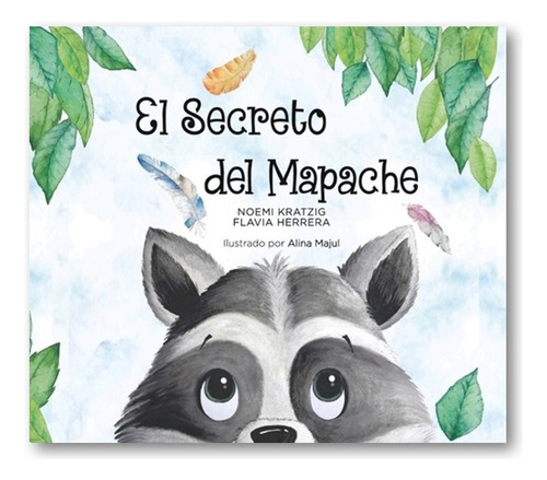 El Secreto Del Mapache, De No Aplica. Editorial Del Autor, Tapa Tapa Blanda En S/d