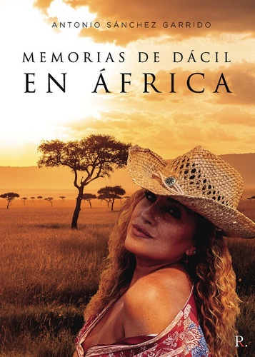 Memorias de DÃÂ¡cil en ÃÂfrica, de Sánchez Garrido, Antonio. Editorial PUNTO ROJO EDITORIAL, tapa blanda en español