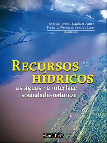 Recursos Hídricos: As Águas Na Interface Sociedade-natureza, De Lopes Azevedo. Editora Oficina De Textos, Capa Mole Em Português, 2022