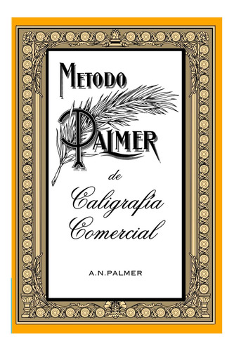 Libro: Método Palmer De Caligrafía Comercial: Un Legado De E