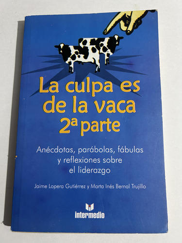 Libro La Culpa Es De La Vaca - 2da Parte - Jaime Lopera