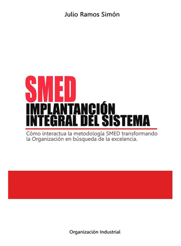 Libro: Smed. Implantación Integral Del Sistema: Cómo Interac