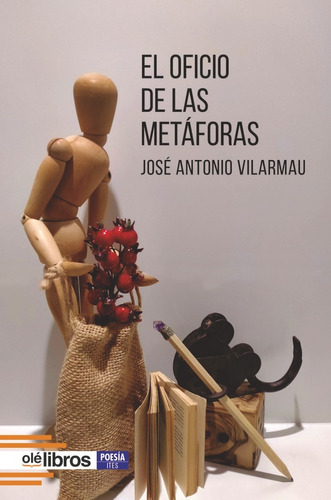 Libro El Oficio De Las Metã¡foras - Vilarmau Gonzã¡lez, J...