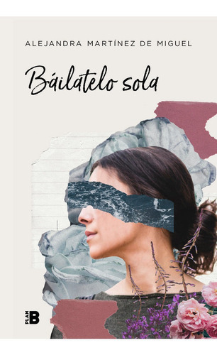 Bãâ¡ilatelo Sola, De Martínez De Miguel, Alejandra. Editorial Plan B Ediciones B, Tapa Dura En Español