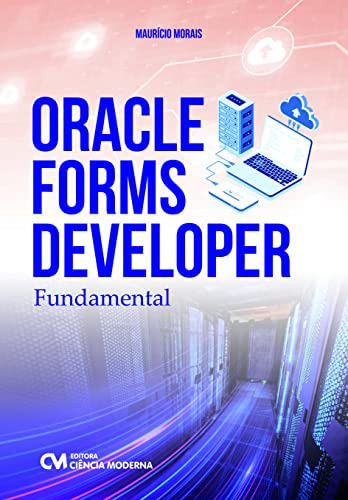 Libro Oracle Forms Devoloper Fundamental De Oliveira Maurici