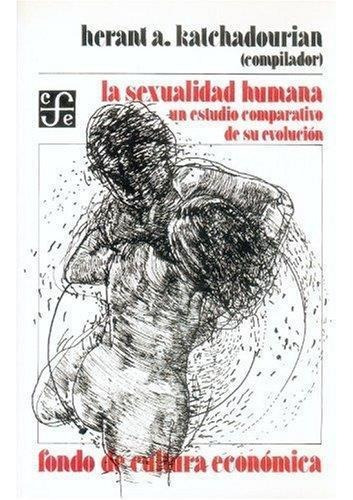 Sexualidad Humana, La. Estudio Comparativo De Su Evolucion -