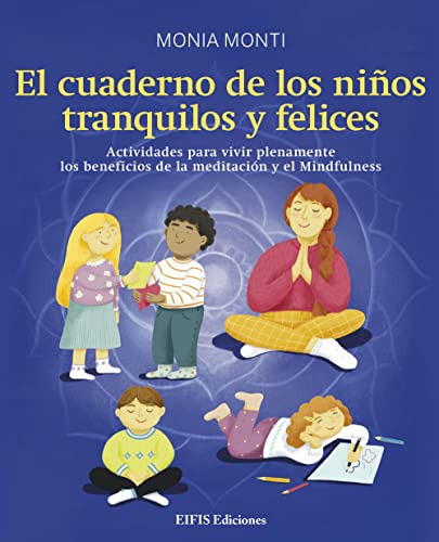 El Cuaderno De Los Niños Tranquilos Y Felices. Actividades P