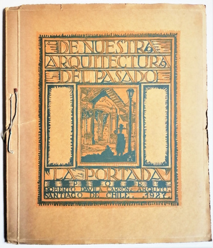 Davila Carson Nuestra Arquitectura Pasado 1927 Grabados 