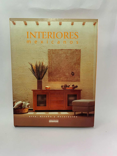 Interiores Mexicanos Arte Diseño Y Decoración