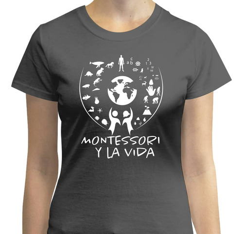 Playera Con Diseño De Montessori Y La Vida