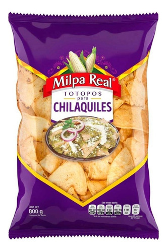 Totopos Milpa Real Para Chilaquiles De 800 Grs