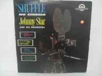Comprar Shuffle No Cinema = Johnny Star\u002F Coletânea; Vinil