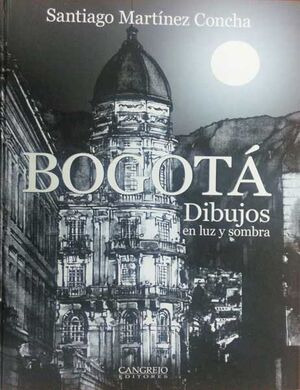 Libro Bogota - Dibujos En Luz Y Sombra