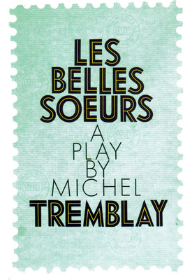 Libro Les Belles Soeurs - Tremblay, Michel