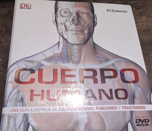 El Cuerpo Humano Guia Ilustrada Estructura Funciones Dk 