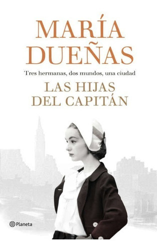 Hijas Del Capitan, Las, De Dueñas, María. Editorial Booket En Español