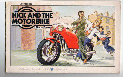 Nick And The Motorbike - Donn Byrne