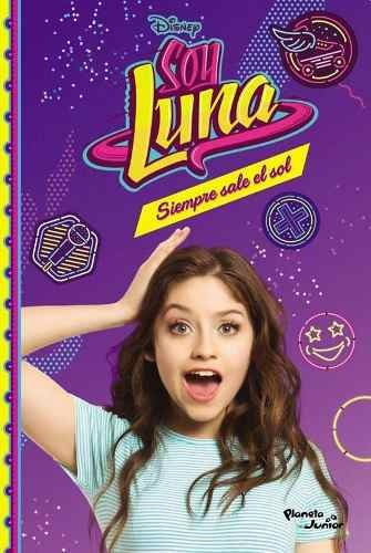 Soy Luna 6 - Siempre Sale El Sol - Disney