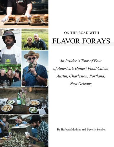 Libro: On The Road With Flavor Forays: An Insiders Tour Of