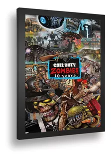 Quadro Emoldurado Poste Call Of Duty Modo Zombies 10 Anos