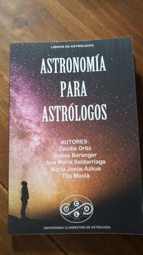 Astronomía Para Astrólogos - Ucla - Universidad Astrológica