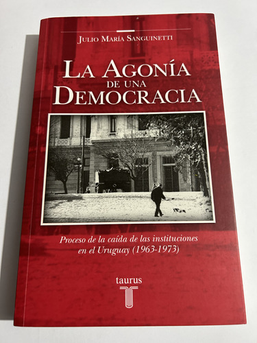 Libro La Agonía De Una Democracia - Sanguinetti - Oferta