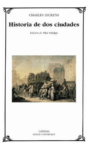 Historia De Dos Ciudades  Charles Dickens Catedra