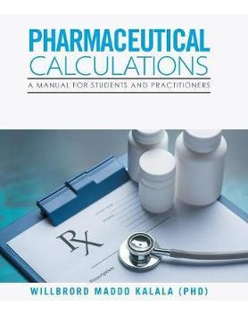 Libro Pharmaceutical Calculations - Willbrord Maddo Kalala
