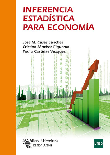 Inferencia Estadística Para Economía (manuales) / José Migue