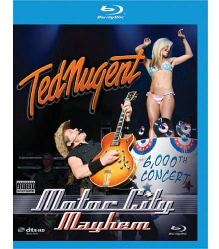 Ted Nugent : Motor City Mayhem..the 6.000th Concert (2008)