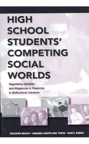 High School Students' Competing Social Worlds, De Richard Beach. Editorial Taylor Francis Inc, Tapa Blanda En Inglés