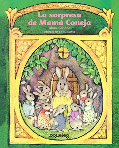 La Sorpresa De Mama Coneja / A Surprise For Mother Rabbit (