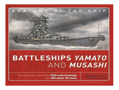 Battleships Yamato And Musashi - Janusz Skulski. Eb19