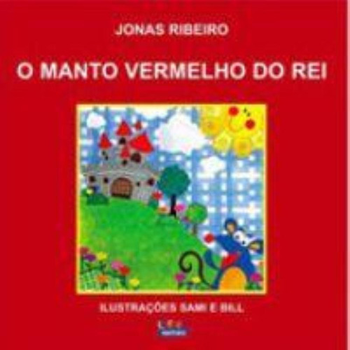 O manto vermelho do rei, de Ribeiro, Jonas. Cortez Editora e Livraria LTDA, capa mole em português, 2012