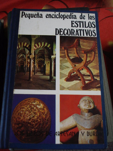 Pequeña Enciclopedia De Los Estilos Decorativos