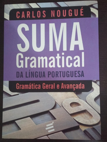 Suma Gramatical Da Língua Portuguesa - Carlos Nougué