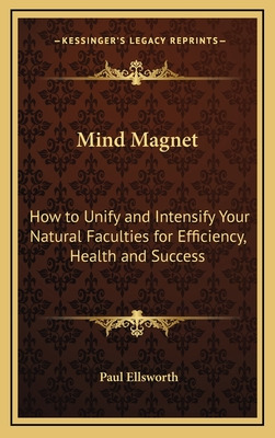 Libro Mind Magnet: How To Unify And Intensify Your Natura...
