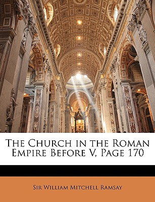 Libro The Church In The Roman Empire Before V, Page 170 -...