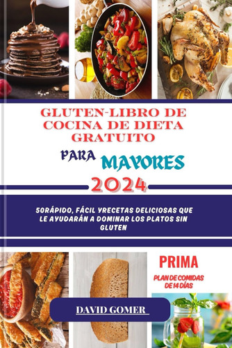 Libro: Gluten-libro De Cocina De Dieta Gratuito Para Mayores