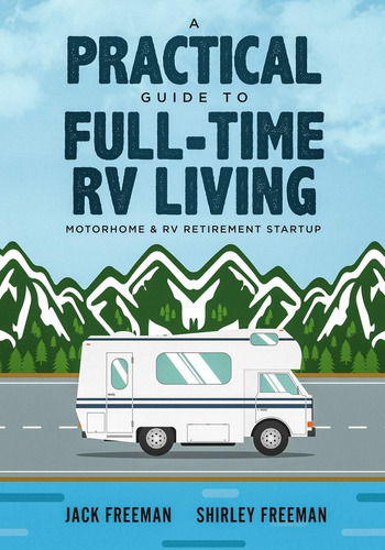Libro: A Practical Guide To Full-time Rv Living: Motorhome &