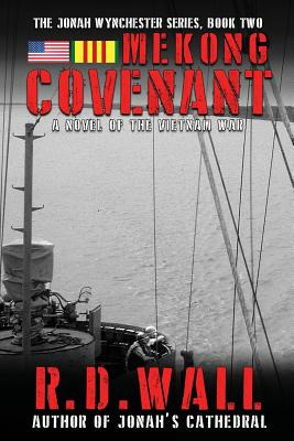 Libro Mekong Covenant: A Novel Of The Vietnam War - Wall,...