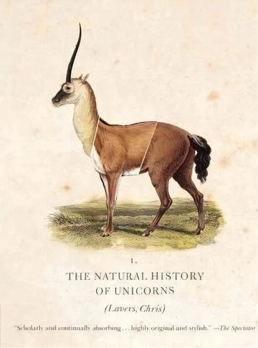 The Natural History Of Unicorns, De Chris Lavers. Editorial Harper Perennial, Tapa Blanda En Inglés