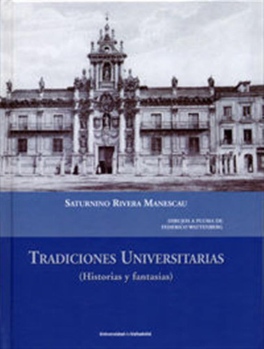Tradiciones Universitarias (historias Y Fantasias), - Rivera