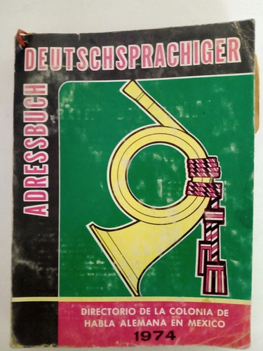 Hans Hutterer: Adressbuch Deutschsprachiger Mexico 1974