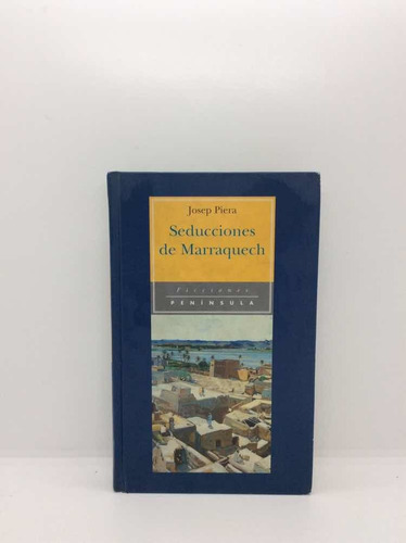 Seducciones De Marraquech - Joseph Piera - Lit Española