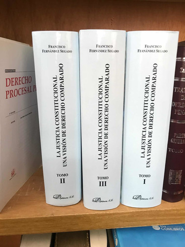 La Justicia Constitucional Una Visión De Derecho 3 Tomos